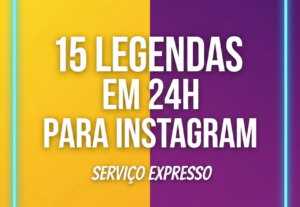 Eu vou criar 15 legendas criativas para seu Insta