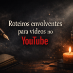 Eu vou escrever roteiros para vídeos do seu YouTube