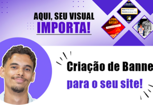Eu vou criar Banners Incríveis para o seu site