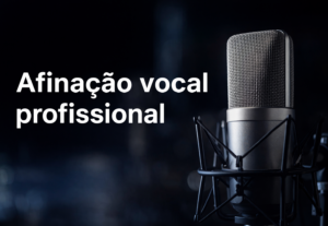 Eu vou afinar sua voz profissionalmente para música ou cover