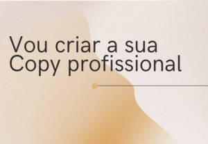 Eu vou Criar a sua copy para o seu negocio