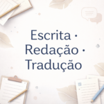Eu vou Fazer redações e traduções com qualidades
