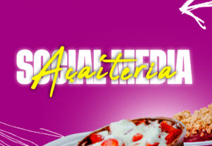 Eu vou criar artes para a sua Açaíteria, Insta e Dely