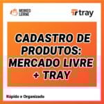 Eu vou cadastrar ou atualizar seus produtos no Mercado Livre