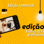 Eu vou Editar de Comerciais Edição Profissional