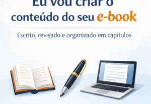 Eu vou criar o conteúdo de um e-book completo pra você