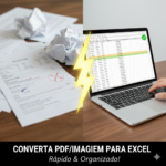 Eu vou converter seus PDFs ou Fotos em Tabelas no Excel