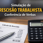 Eu vou Realizar conferência e simulação de verbas trabalhist...