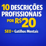 Eu vou criar 10 descrições persuasivas para sua loja virtual