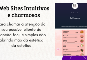 Eu vou fazer websites bem estruturados e charmosos para você
