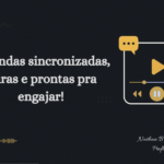 Eu vou criar legendas sincronizadas para seus vídeos