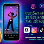 Eu vou editar e transformar seu Reels/TikTok