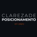 Eu vou fazer o posicionamento claro do seu negócio
