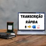 Eu vou transcrever áudios ou digitalizar documentos.