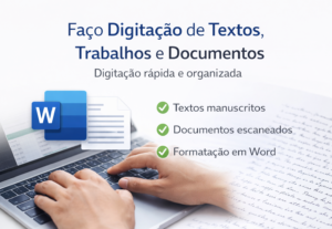 Eu vou fazer digitação de textos, trabalhos e documentos