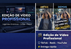 Eu vou Editar profissionalmente o seu vídeo