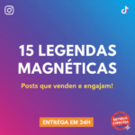 Eu vou criar 15 legendas magnéticas para seu Instagram