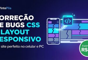 Eu vou corrigir bugs no seu site, css e responsividade