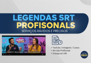 Eu vou criar legendas SRT profissionais para seu video