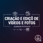 Eu vou Fazer a edição do seu vídeo ou foto