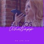 Eu vou gravar áudios de WhatsApp