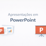 Eu vou criar apresentações impactantes em PowerPoint