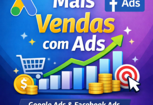 Eu vou Tráfego Pago – Google e Facebook Ads