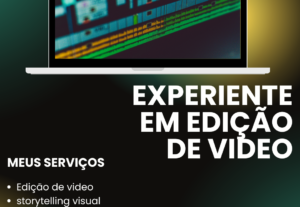 Eu vou fazer Edição de Vídeos para YouTube, Shorts e Reels
