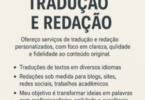 Eu vou fazer tradução e elaboração de textos.