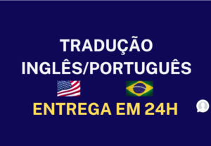 Eu vou traduzir textos Inglês para Português em 24h