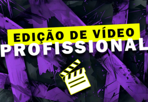Eu vou editar o seu vídeo.