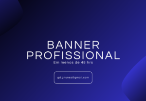 Eu vou fazer um Design Rápido, Criativo e Profissional.