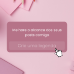 Eu vou criar legendas para seus posts