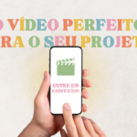 Eu vou editar o vídeo perfeito para você