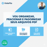 Eu vou organizar, fracionar e padronizar seus arquivos PDF