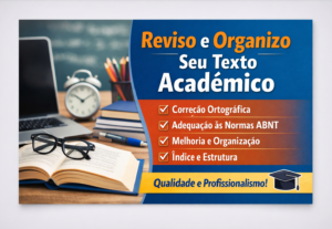 Eu vou Revisar e organizar seu texto acadêmico