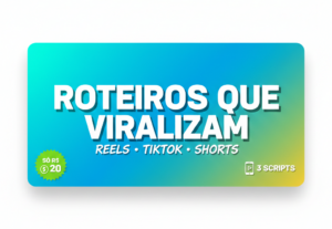Eu vou criar 3 roteiros virais para seu Reels e TikTok