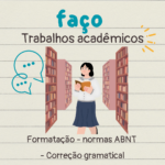 Eu vou fazer relatórios e trabalhos acadêmicos