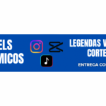 Eu vou Editar 1 vídeo Reels com legendas e cortes.