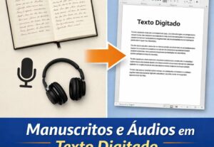 Eu vou fazer transcrição de manuscritos e áudios para textos