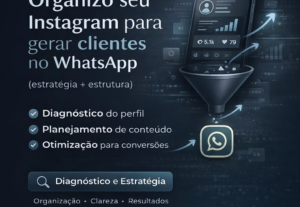 Eu vou organizar seu Instagram para gerar clientes no WhatsA...
