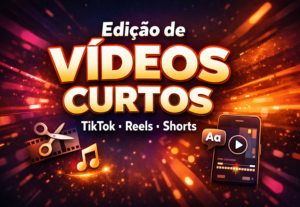 Eu vou editar seu vídeo curto para TikTok, Reels ou Shorts