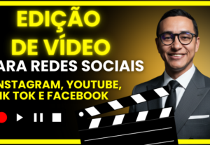 Eu vou editar seu vídeo para todas as suas Redes Sociais