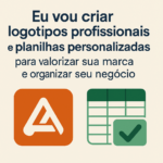 Eu vou criar logotipos profissionais e desenvolver planilhas...