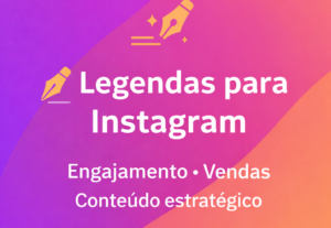 Eu vou criar legendas estratégicas para seu Instagram.