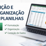 Eu vou organizar e editar sua planilha no Excel