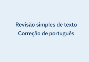 Eu vou Fazer revisão simples de texto em português