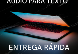 Eu vou transcrever seus áudios/vídeos para texto com rapidez...
