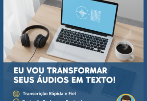 Eu vou transcrever seu áudio ou vídeo