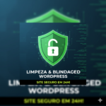 Eu vou fazer Limpeza de Vírus e Blindagem WordPress